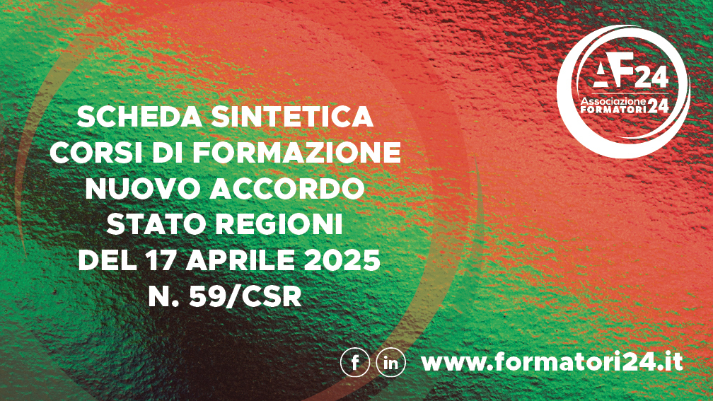 SCHEDA SINTETICA CORSI DI FORMAZIONE NUOVO ACCORDO STATO REGIONI DEL 17 APRILE 2025 N. 59/CSR